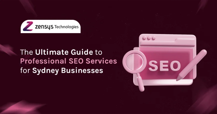 The Ultimate Guide to Professional SEO Services for Sydney Businesses