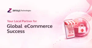 Your Local Partner for Global eCommerce Success