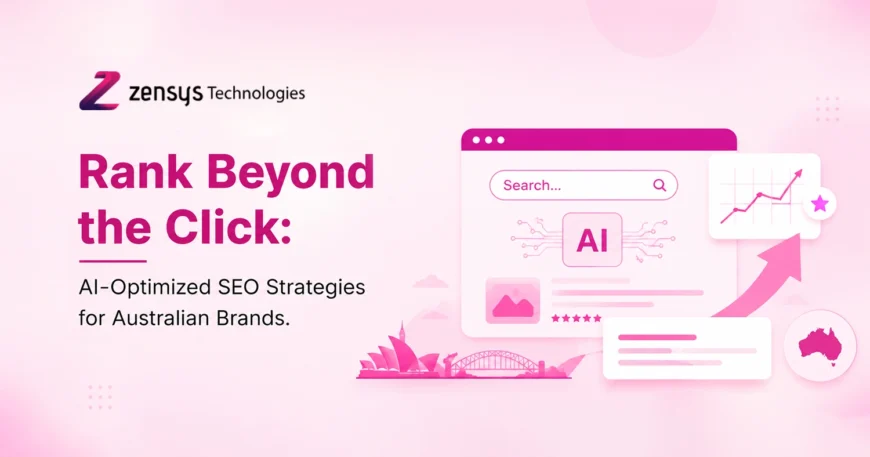 Rank Beyond the Click AI-Optimized SEO Strategies for Australian Brands