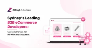 Sydney’s Leading B2B eCommerce Developers Custom Portals for NSW Manufacturers